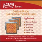 VAPA Burners established in 1960, is the pioneer in manufacturing gas fired infrared burners in Lebanon. Our Burners are highly reliable, heavy duty, and designed to operate under high gas pressure.